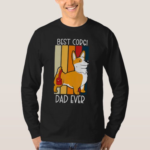 Best Corgi Dad Ever  Pembroke Welsh Corgi Dad T_Shirt