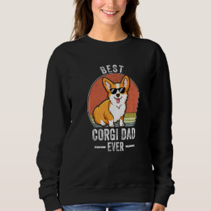 Best Corgi Dog Dad Ever Costume Corgi Owner For M Sweatshirt