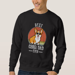 Best Corgi Dog Dad Ever Costume Corgi Owner For M Sweatshirt