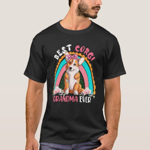 Best Corgi Grandma Ever Cute Rainbow Flowers Dog T_Shirt