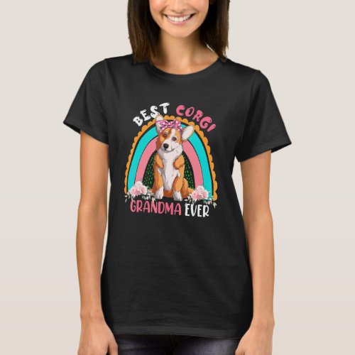 Best Corgi Grandma Ever Cute Rainbow Flowers Dog T_Shirt