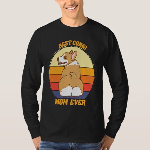 Best Corgi Mom Ever  Corgi Dog T_Shirt