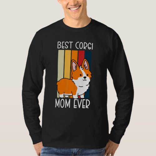 Best Corgi Mom Ever  Pembroke Corgi T_Shirt