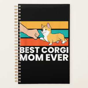 Best Corgi Mom Ever Planner