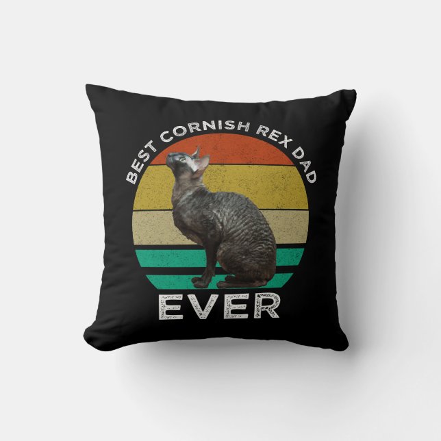 Best Cornish Rex Dad Ever Throw Pillow (Front)