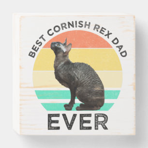 Best Cornish Rex Dad Ever Wooden Box Sign