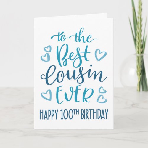 Best Cousin Ever 100th Birthday Typography in Blue Card