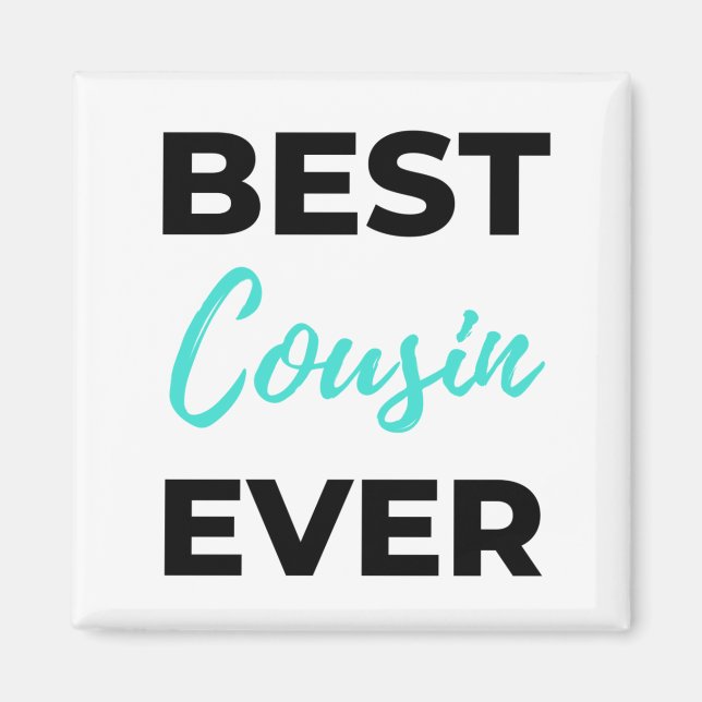 Best Cousin Ever 2 Magnet (Front)