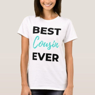 Best Cousin Ever 2 T-Shirt