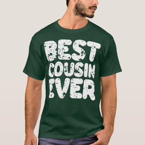 Best Cousin Ever 2 T_Shirt