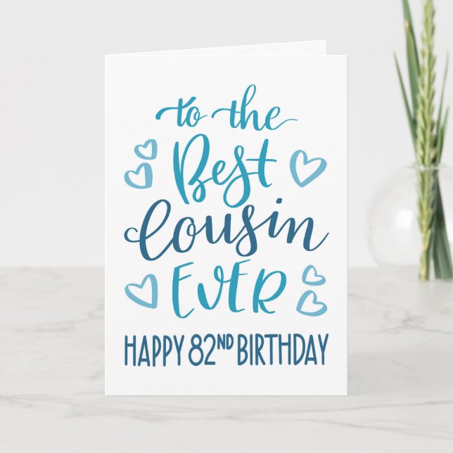 Best Cousin Ever 82nd Birthday Typography in Blue Card (Front)