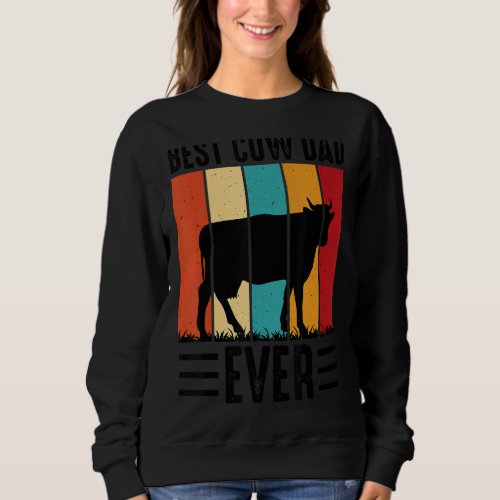 Best Cow Dad Ever Cow Farm Farmer Retro Vintage 60 Sweatshirt