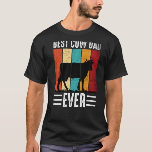 Best Cow Dad Ever Cow Farm Farmer Retro Vintage 60 T_Shirt