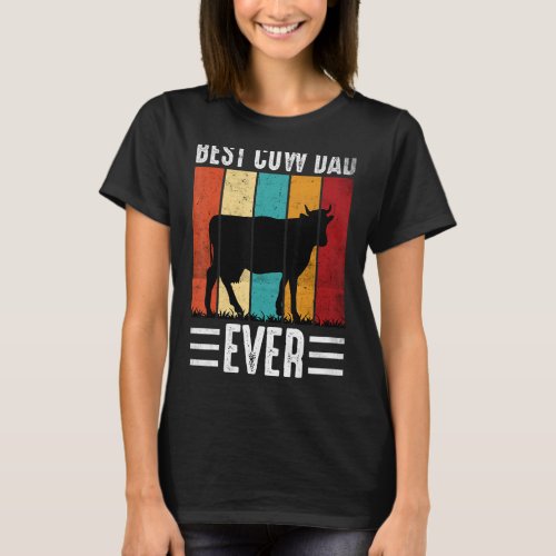 Best Cow Dad Ever Cow Farm Farmer Retro Vintage 60 T_Shirt