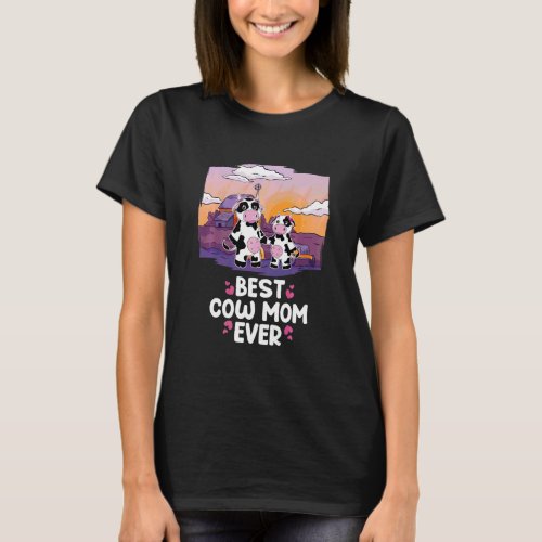 Best Cow Mom Ever Cute Cow  Farmer Mother  T_Shirt