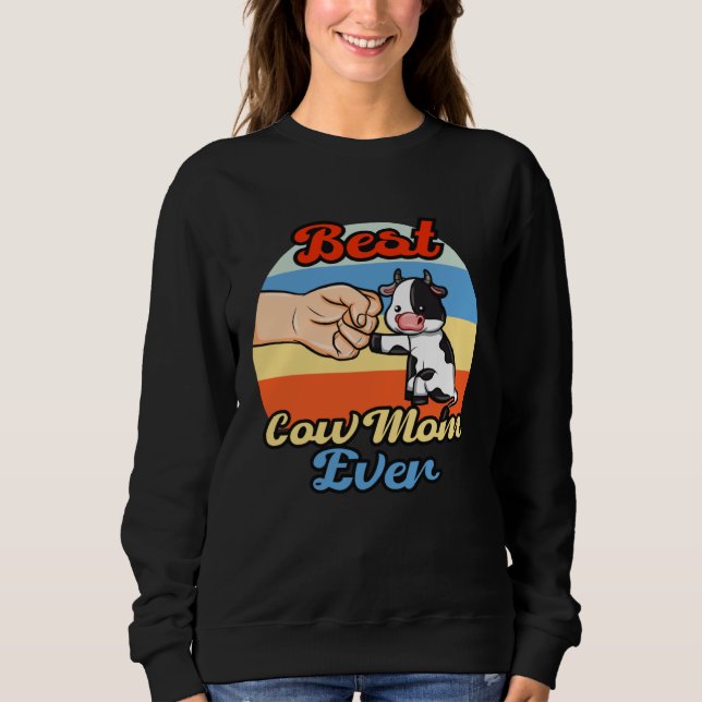 Best Cow Mom Ever Sweatshirt (Front)