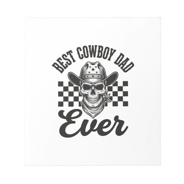 Best Cowboy Dad Skull Western Shirt Design_1 Notepad (Front)