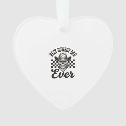 Best Cowboy Dad Skull Western Shirt Design_1 Ornament