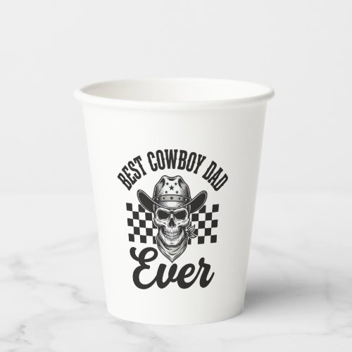Best Cowboy Dad Skull Western Shirt Design_1 Paper Cups