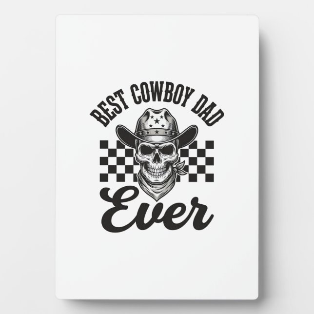 Best Cowboy Dad Skull Western Shirt Design_1 Plaque (Front)