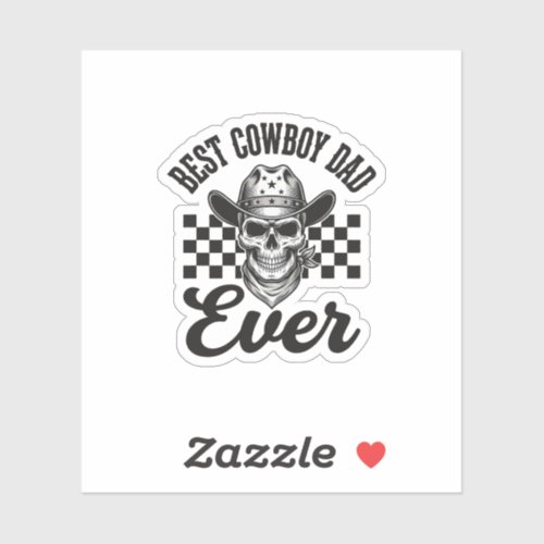 Best Cowboy Dad Skull Western Shirt Design_1 Sticker