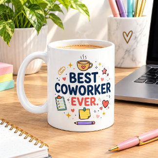 Best Coworker Ever Funny Office Appreciation Coffe Coffee Mug