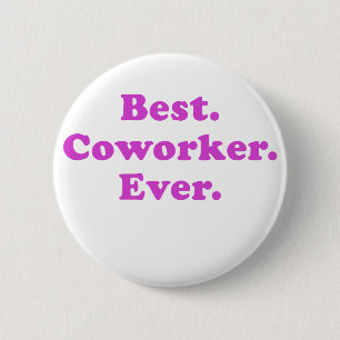 Best Coworker Ever Pinback Button