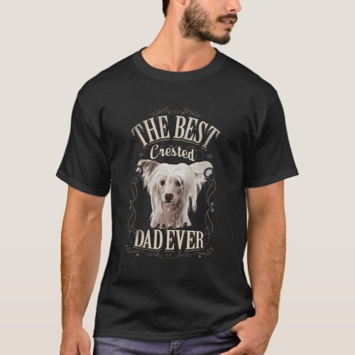 Best Crested Dad Ever Chinese Crested Dog T_Shirt