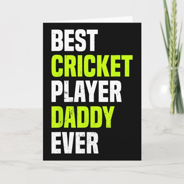 Best Cricket Player Daddy Ever - Cricketing Daddy  Card (Front)