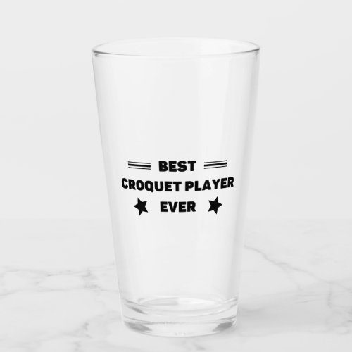 Best Croquet player Ever Glass