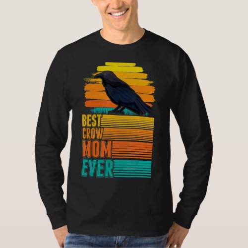 Best Crow Mom Ever Raven Crow T_Shirt