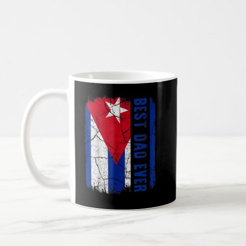 Best Cuban Dad Ever Cuba Daddy Fathers Day 11  Coffee Mug