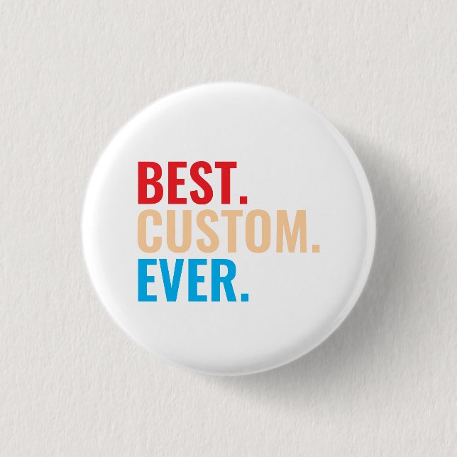 Best custom ever vintage retro Customized text Button (Front)
