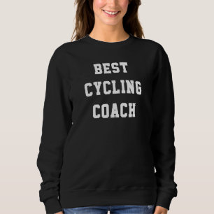 Best Cycling Coach Sweatshirt