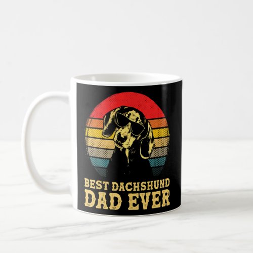 Best Dachshund Dad Ever Dog  Retro Vintage T_Shirt Coffee Mug