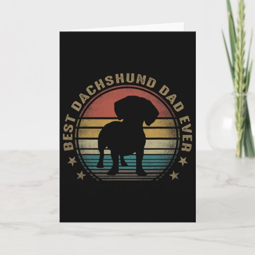 Best Dachshund Dad Ever Funny Fathers Day Gifts Fo Card