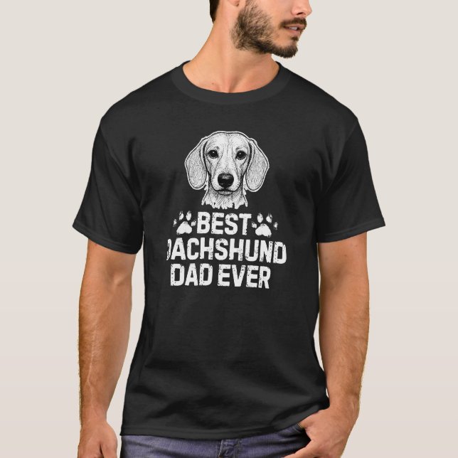 Best Dachshund Dad Ever T-Shirt (Front)