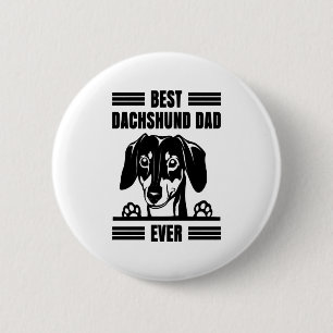 Best Dachshund Dad Ever T Shirt Button