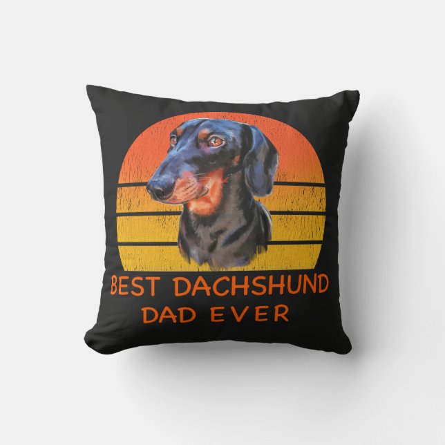 Best dachshund dad ever T-Shirt Throw Pillow (Front)