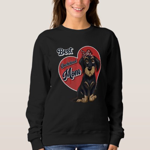 Best Dachshund Mom Cute Dark Wire Haired Dogs Sweatshirt