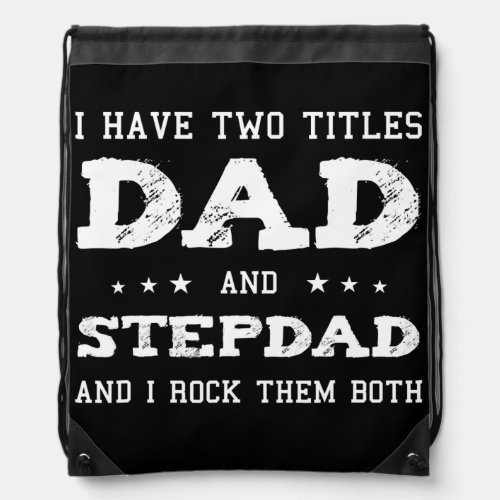 Best Dad And Stepdad Cute Fathers Day From Wife  Drawstring Bag