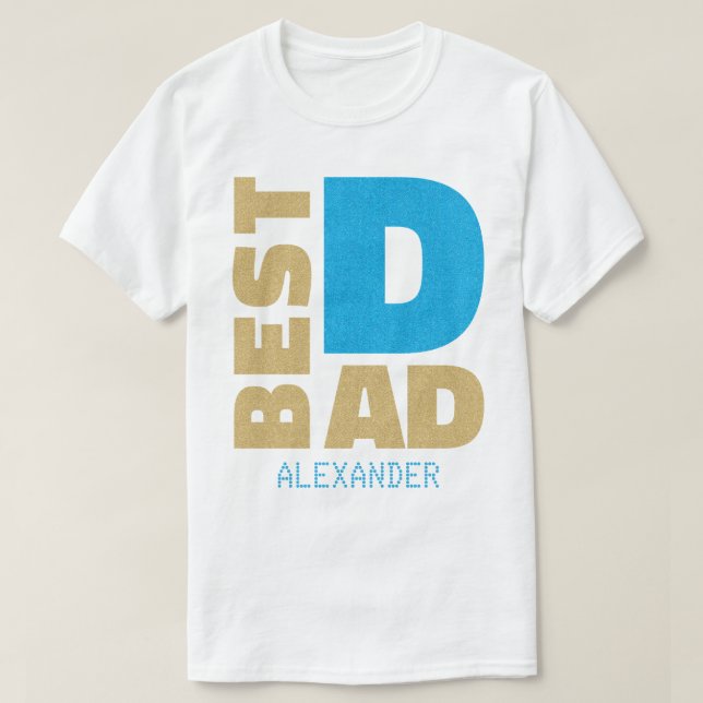 Best Dad Blue Gold Glitter Name Customized T-Shirt (Design Front)