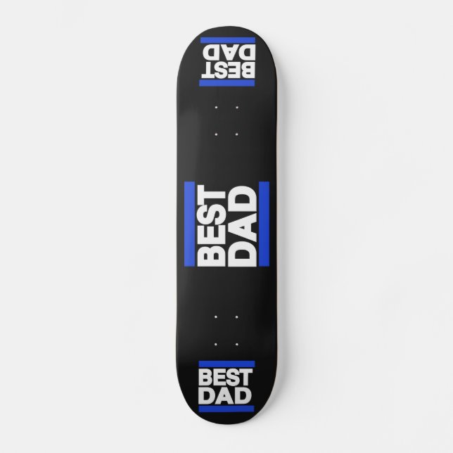 Best Dad Blue Skateboard Deck (Front)