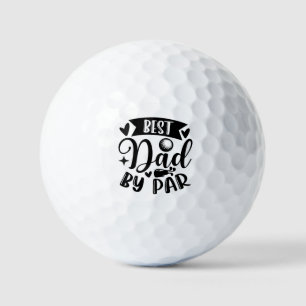 Best Dad by Par: A Golf Lover’s Tribute Golf Balls