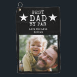 Best Dad by Par Black And White Name Photo  Golf Towel<br><div class="desc">Black and white  Best Dad by Par golf towel personalized with photo and name.</div>