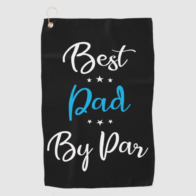 Best Dad By Par Calligraphy Golf Towel (Front)