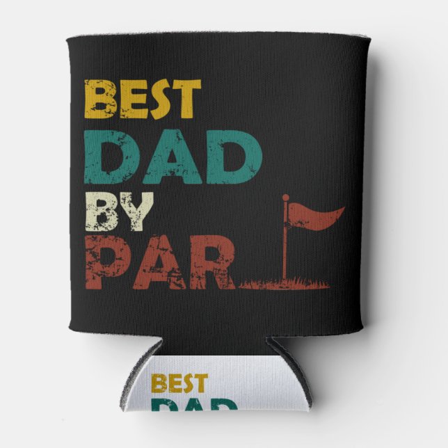 Best Dad By Par Can Cooler (Front)