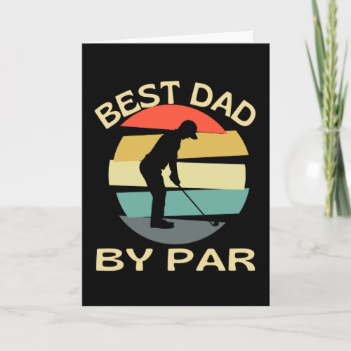 Best Dad By Par Card