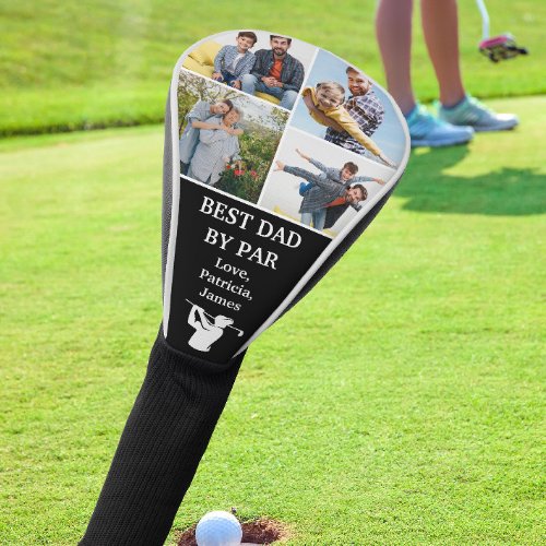 Best Dad by Par Custom 4 Photo Fathers day  Golf Head Cover