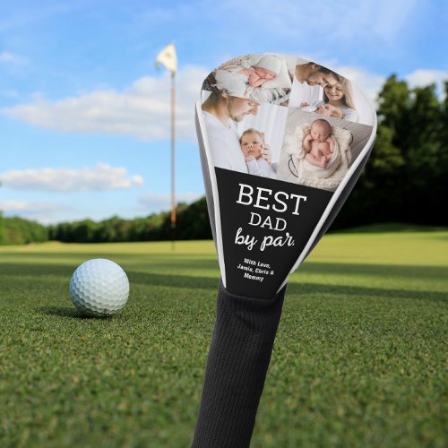 Best Dad by Par Custom 4 photos collage Golf Head Cover